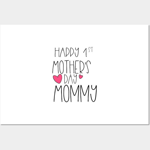 Happy 1st Mother's Day New Mommy First 2020 Wall Art by theperfectpresents